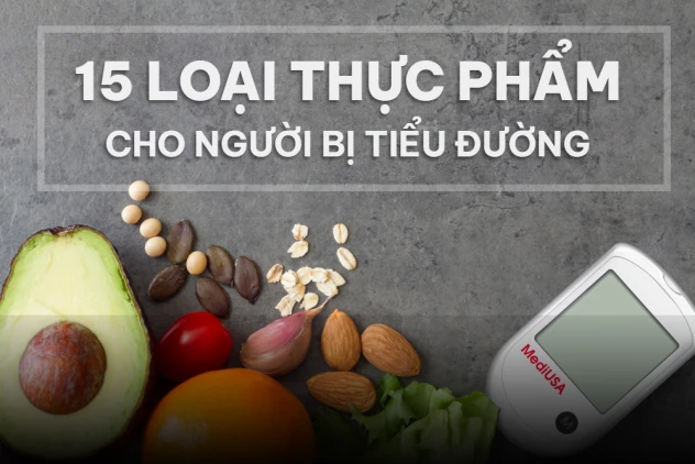 15 loại thực phẩm cho người bị tiểu đường vừa ngon vừa bổ